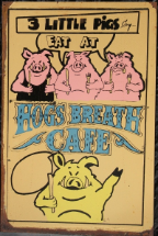 Hogs Breath  3 Little Pigs
