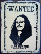 CLIFF BURTON  Wanted