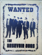 RESEVOIR DOGS Wanted