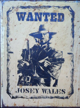 JOSE WALES Wanted